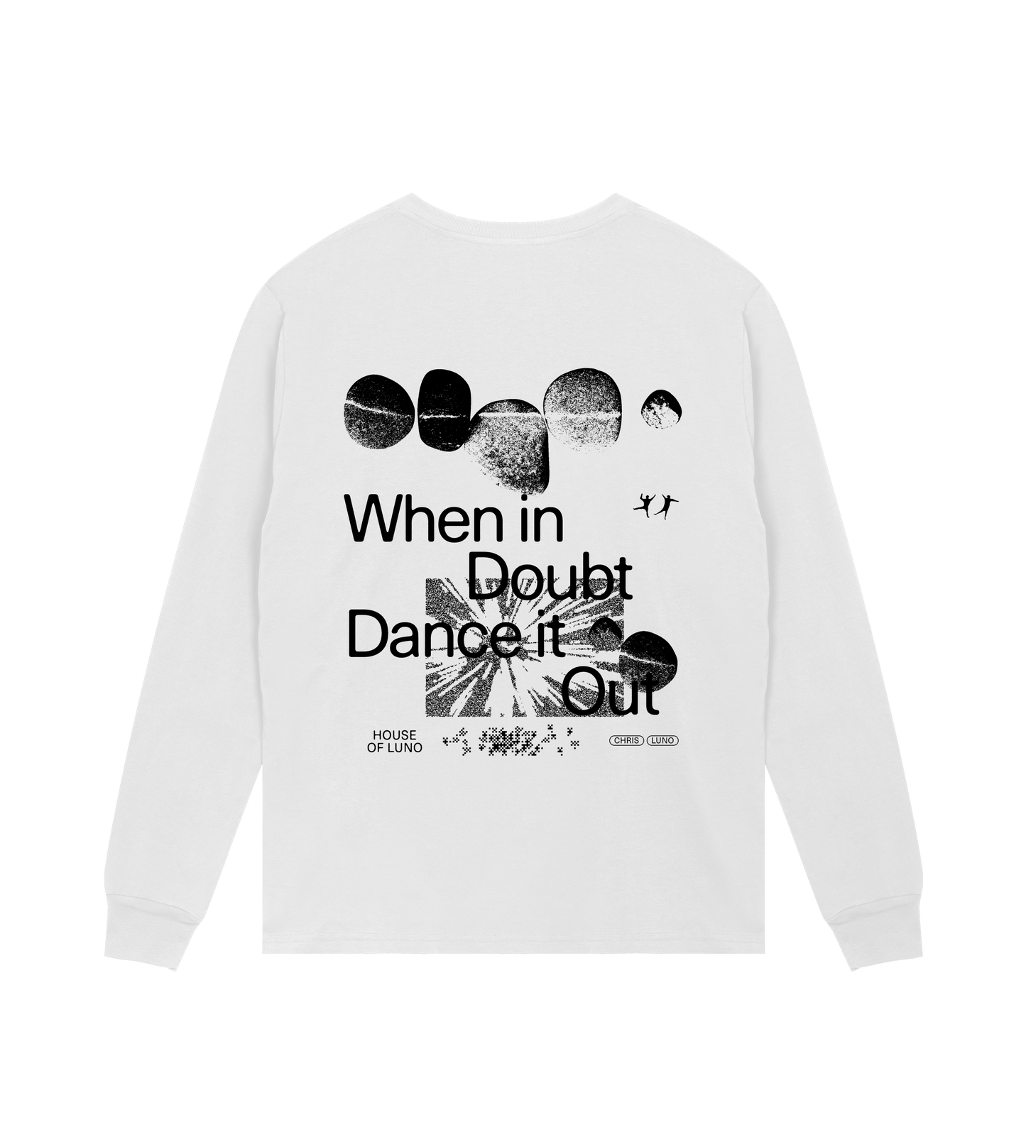 DANCE IT OUT LONGSLEEVE